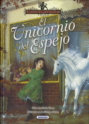 EL UNICORNIO DEL ESPEJO. EL PAIS DE LAS HADAS 1