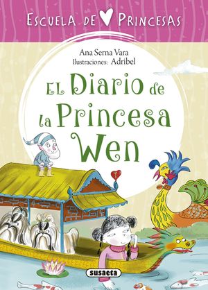 EL DIARIO DE LA PRINCESA WEN. ESCUELA DE PRINCESAS 2