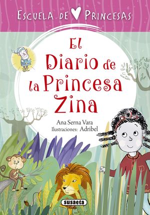 EL DIARIO DE LA PRINCESA ZINA. ESCUELA DE PRINCESAS 5