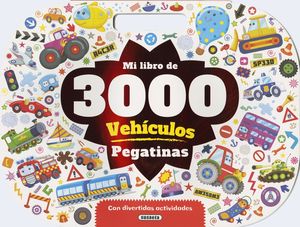 MI LIBRO DE 3000 PEGATINAS VEHCULOS CON DIVERTIDAS ACTIVIDADES