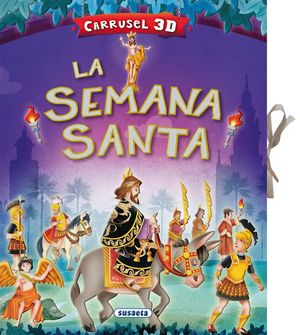LA SEMANA SANTA. CARRUSEL 3D