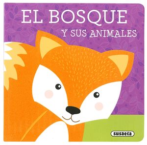 EL BOSQUE Y SUS ANIMALES. LIBROS CON TEXTURA