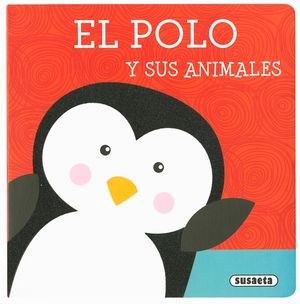 EL POLO Y SUS ANIMALES. LIBROS CON TEXTURA