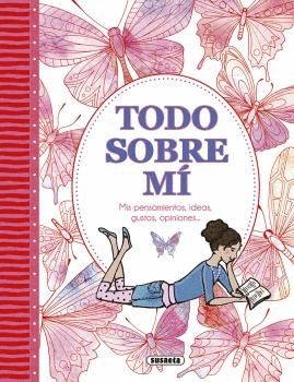 TODO SOBRE M�. MIS PENSAMIENTOS, IDEAS, GUSTOS, OPINIONES...