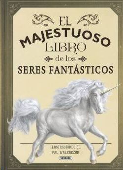 EL MAJESTUOSO LIBRO DE LOS SERES FANT�STICOS