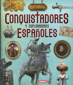 ATLAS ILUSTRADO CONQUISTADORES Y EXPLORADORES ESPAOLES