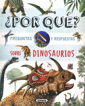 POR QU PREGUNTAS Y RESPUESTAS SOBRE DINOSAURIOS