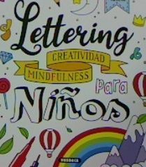 LETTERING - CREATIVIDAD MINDFULNESS PARA NIOS