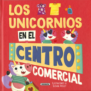 UNICORNIOS EN EL CENTRO COMERCIAL, LOS
