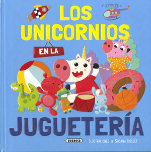 UNICORNIOS EN LA JUGUETERIA, LOS