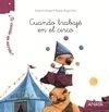 �TE CUENTO UN SECRETO? CUANDO TRABAJ� EN EL CIRCO