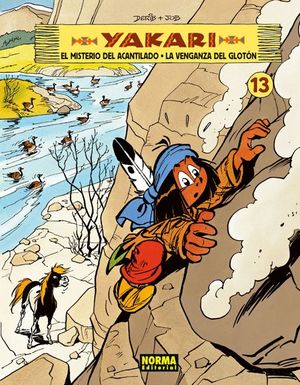 YAKARI 13, EL MISTERIO DEL ACANTILADO ; LA VENGANZA DEL GLOT�N