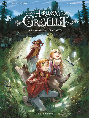 LAS HERMANAS GRMILLET 4. LA GAMUZA Y EL COMETA