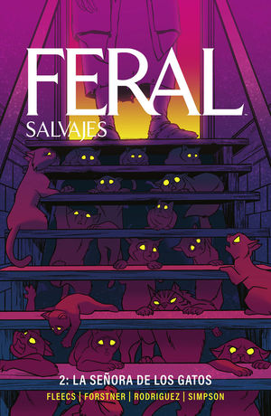 FERAL (SALVAJES) 02. LA SEORA DE LOS GATOS