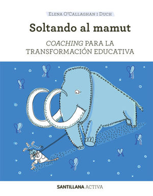 SANT ACTIVA COACHING PARA LA TRANSFORMACION EDUCATIVA