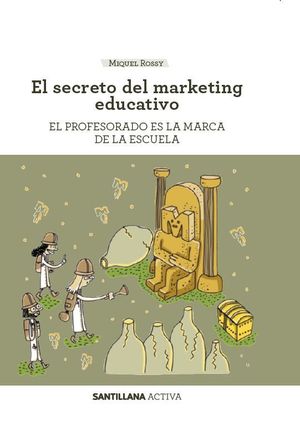 EL SECRETO DEL MARKETING EDUCATIVO