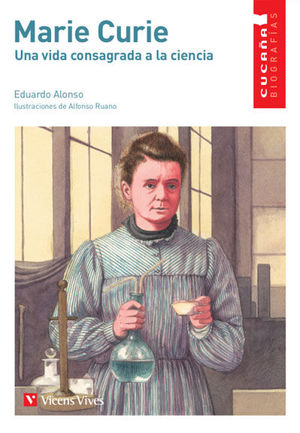 MARIE CURIE (CUCAA BIOGRAFIAS)