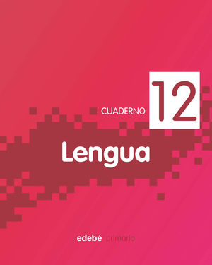 SALDO CUADERNO LENGUA 12 PRIMARIA EDEBE