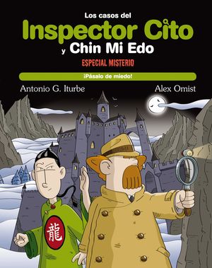PASALO DE MIEDO. INSPECTOR CITO Y CHIN MI EDO