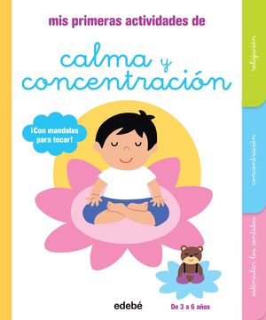 MIS PRIMERAS ACTIVIDADES DE CALMA Y CONCENTRACIN