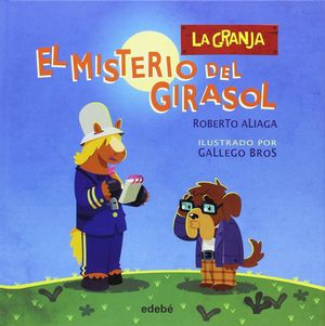 EL MISTERIO DEL GIRASOL. LA GRANJA