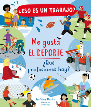 ESO ES UN TRABAJO? ME GUSTA EL DEPORTE: QU PROFESIONES HAY?