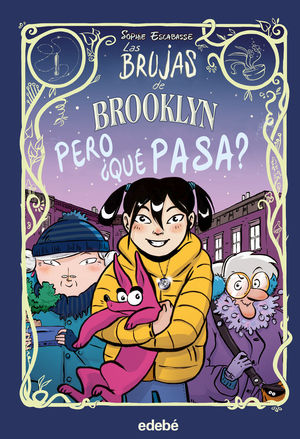 2. PERO QU PASA? LAS BRUJAS DE BROOKLYN