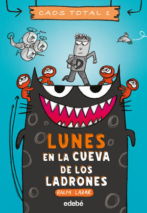 LUNES: EN LA CUEVA DE LOS LADRONES. CAOS TOTAL 1