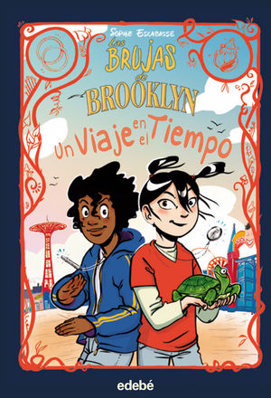4. LAS BRUJAS DE BROOKLYN: UN VIAJE EN EL TIEMPO