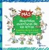 M�S DIVERTIDAS AVENTURAS DE LAS LETRAS