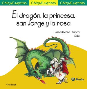 EL DRAG�N, LA PRINCESA, SAN JORGE Y LA ROSA