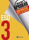 OBJETIVO APROBAR MATEM�TICAS APLICADAS 3 ESO