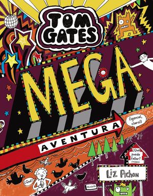 TOM GATES: MEGA AVENTURA (GENIAL, CLARO!)