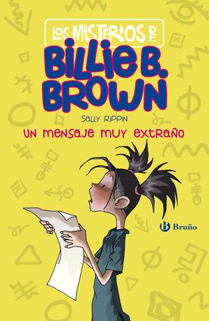 LOS MISTERIOS DE BILLIE B. BROWN, 2. UN MENSAJE MUY EXTRA�O