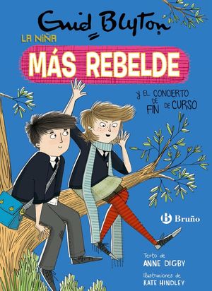 ENID BLYTON. LA NIA MS REBELDE, 8. LA NIA MS REBELDE Y EL CONCIERTO DE FIN D