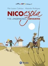 NICO, ESPIA, Y EL INGENIOSO+ CERVANTES