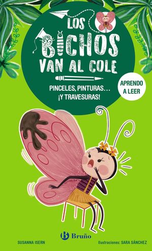 BICHOS VAN AL COLE 1, LOS. PINCELES, PINTURAS... Y TRAVESURAS!