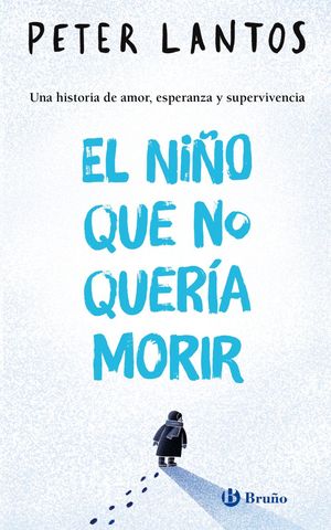 NIO QUE NO QUERIA MORIR, EL