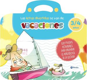 LAS LETRAS DIVERTIDAS SE VAN DE VACACIONES. 3-4 A�OS