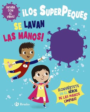 LOS SUPERPEQUES SE LAVAN LAS MANOS
