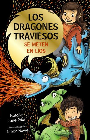 LOS DRAGONES TRAVIESOS 1 LOS DRAGONES TRAVIESOS SE METEN E