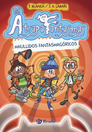 LOS ATRAPAFANTASMAS, 1. MAULLIDOS FANTASMAGRICOS