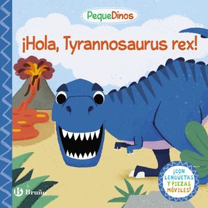 PEQUEDINOS HOLA TYRANNOSAURUS REX