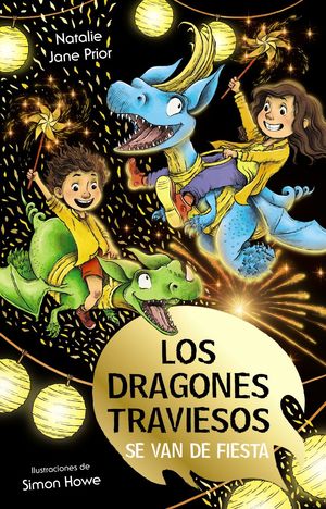 LOS DRAGONES TRAVIESOS, 3. LOS DRAGONES TRAVIESOS SE VAN DE FIEST