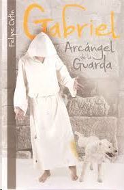 GABRIEL. ARC�NGEL DE LA GUARDA