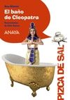 EL BA�O DE CLEOPATRA. PIZCA DE SAL + 8