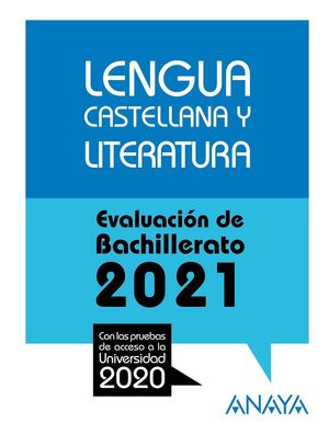 LENGUA CASTELLANA Y LITERATURA 2021 SELECTIVIDAD