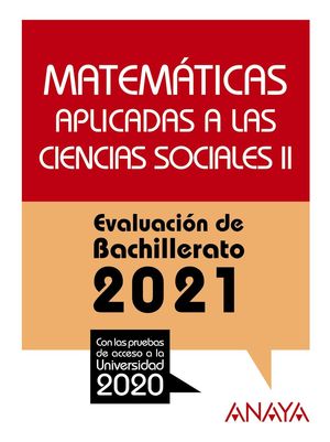 MATEMTICAS APLICADAS A LAS CIENCIAS SOCIALES II 2021 SELECTIVIDAD