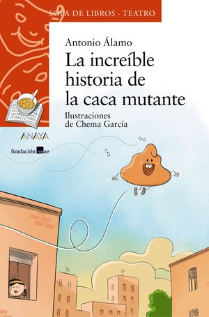 LA INCREIBLE HISTORIA DE LA CACA MUTANTE