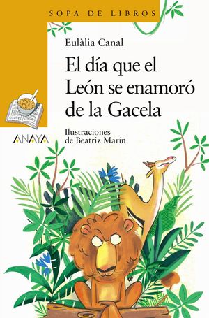 EL DIA QUE EL LEON SE ENAMORO DE LA GACELA